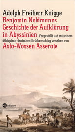 Benjamin Noldmanns Geschichte der Aufklärung in Abyssinien